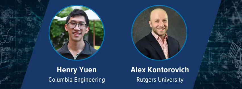 Headshots of Henry Yuen and Alex Kontorovich