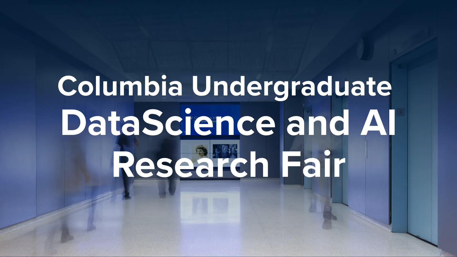 Columbia Undergraduate Data Science and AI Research Fair