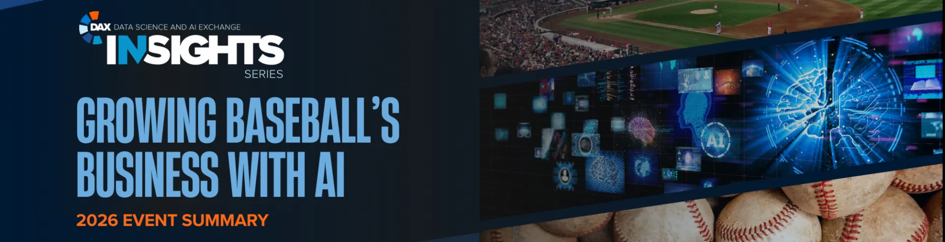 DAX INSIGHTS Growing Baseball's Business with AI