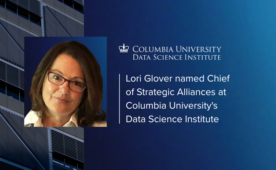 Lori Glover named Chief of Strategic Alliances at the Data Science Institute