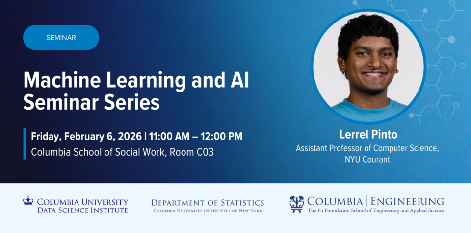 February 6, 2026 - Lerrel Pinto